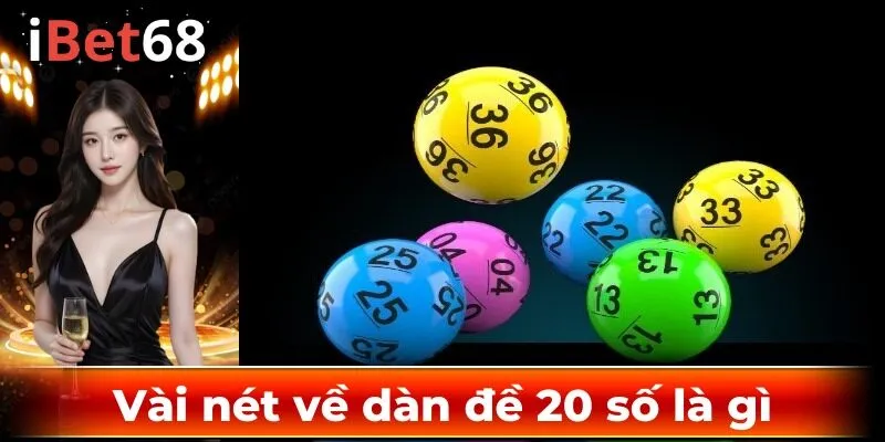 Dàn đề 20 số là gì? Nguyên tắc xây dựng hợp lý