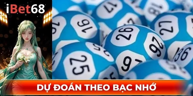 Dự đoán theo bạc nhớ