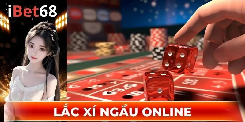 Lắc Xí Ngầu online